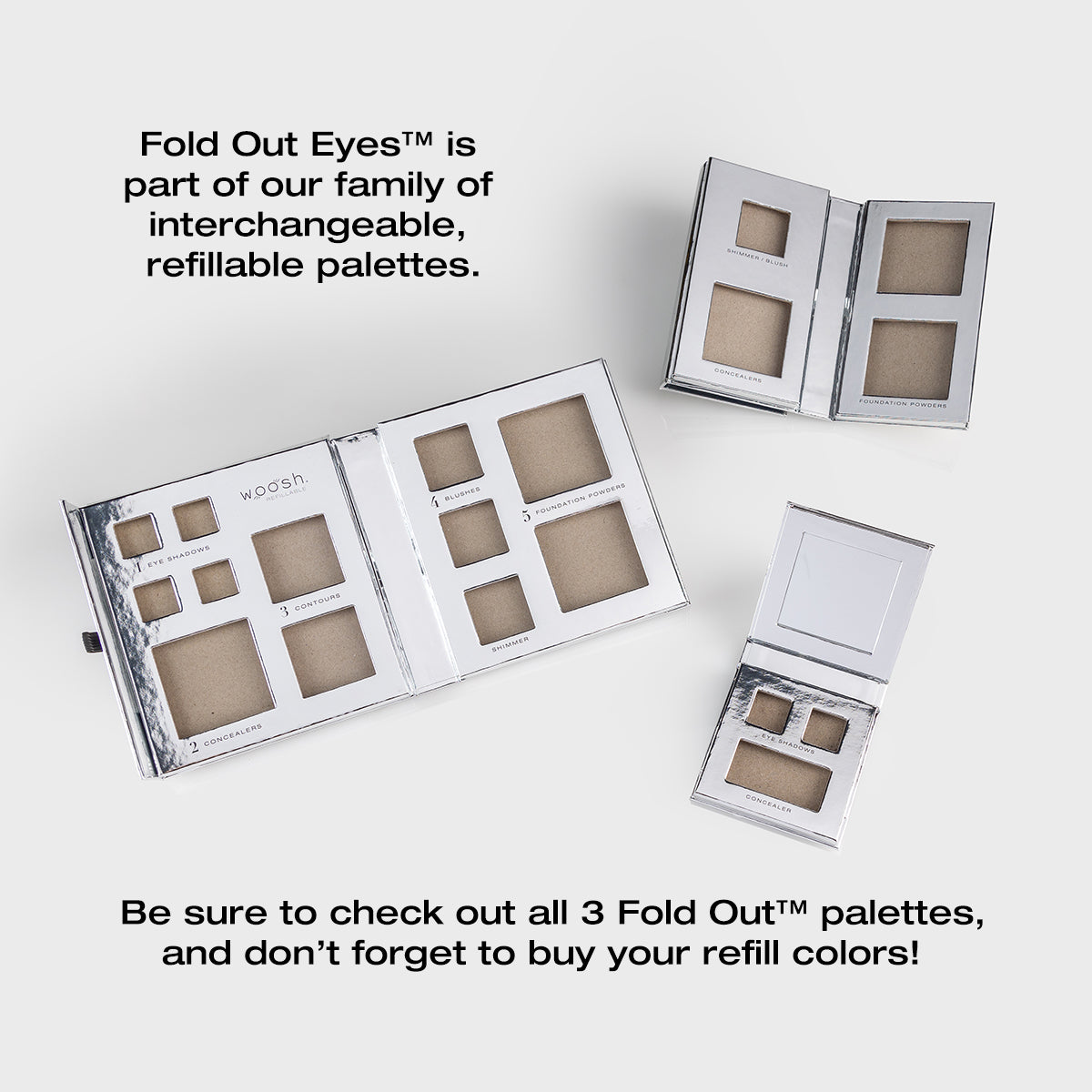 Fold Out Eyes™ Empty Refillable Palette