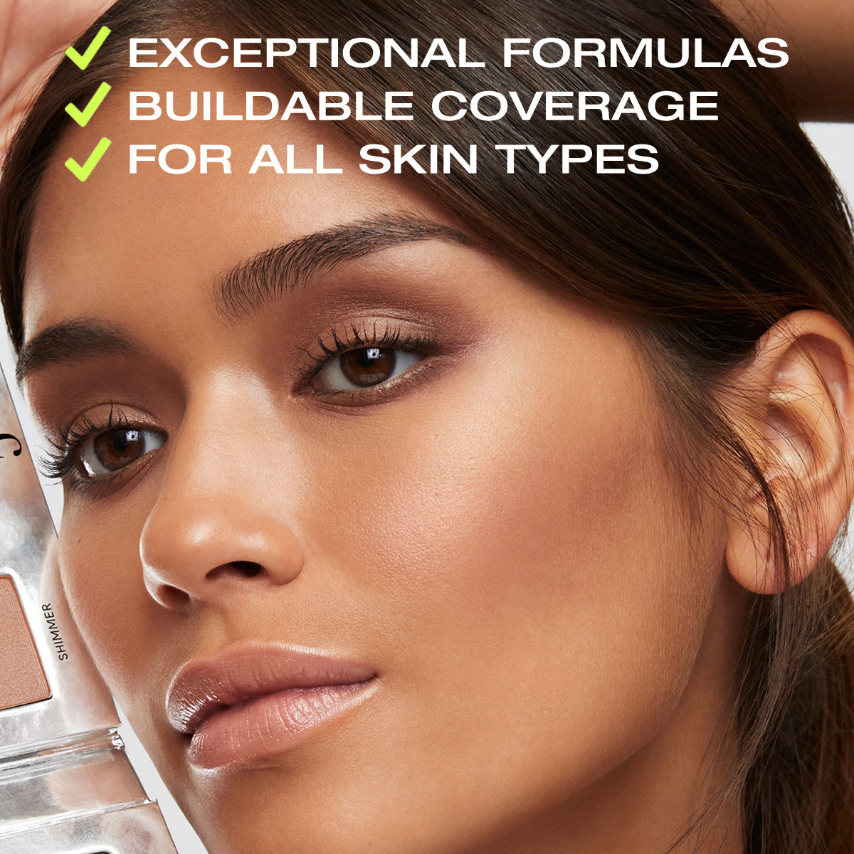 Exceptional formulas, buildable coverage, for all skin types. Close up of model with makeup applied.