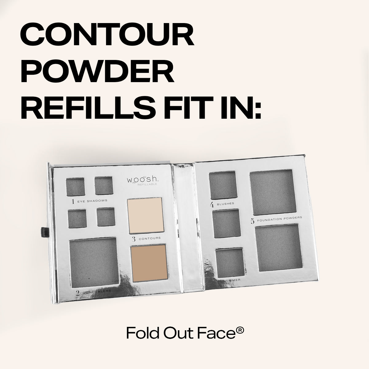 contour powder refills fit in the fold out face ® palette