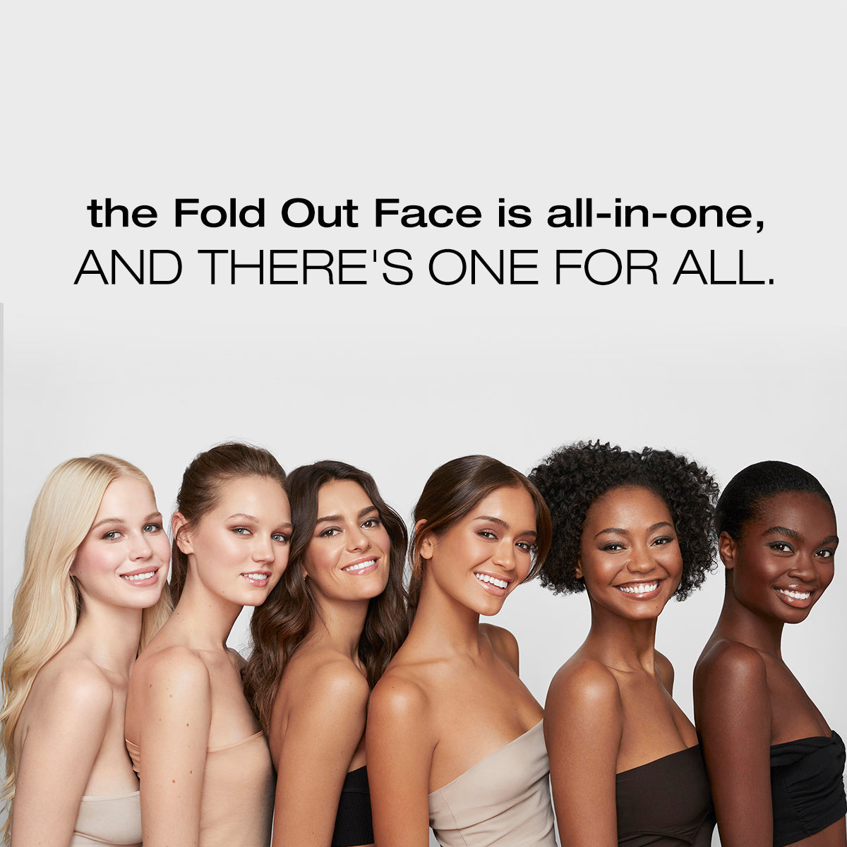 a photo of six models of different skin tones with copy saying that the fold out face palette is all in one, and there's a palette for all