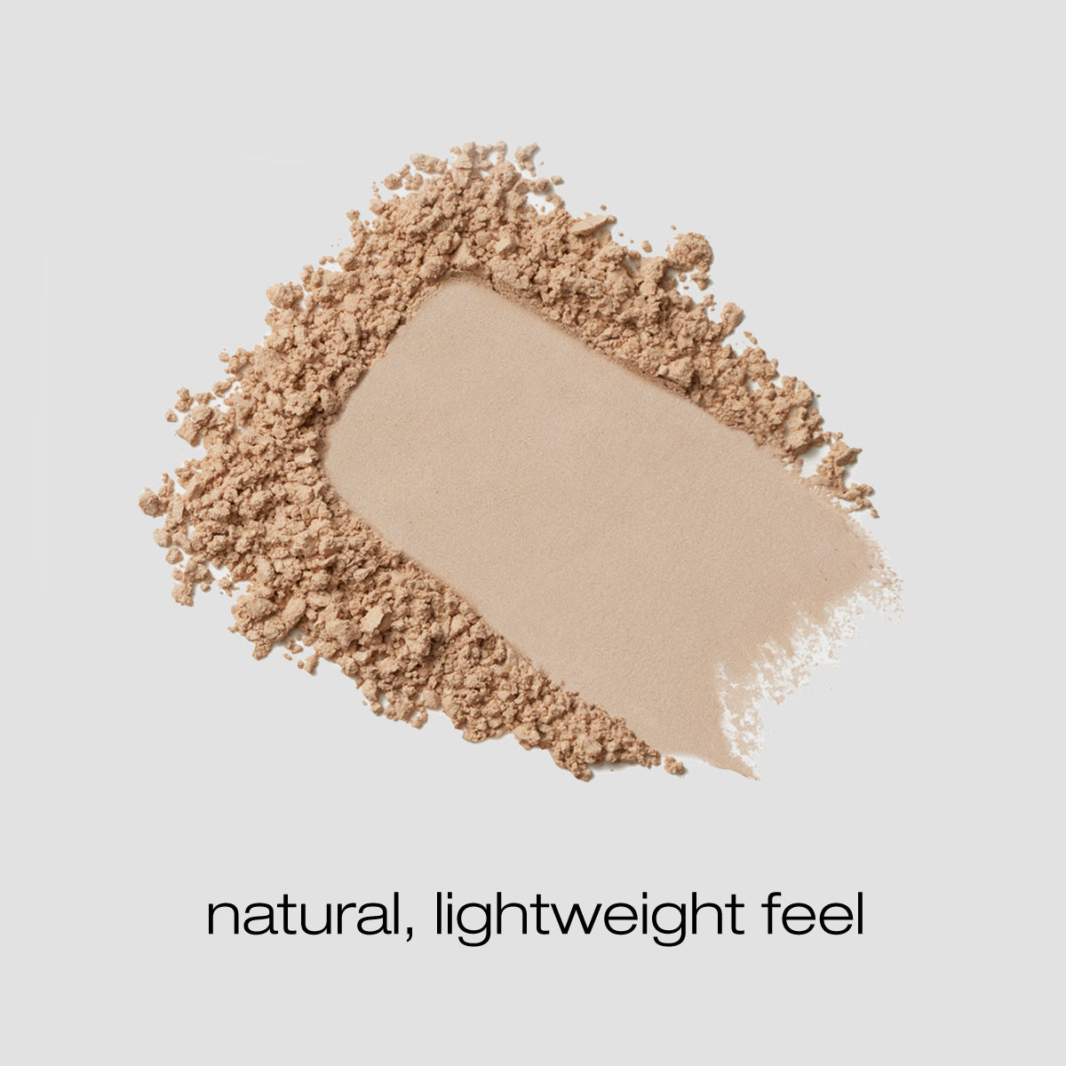 Spread of foundation powder described as a natural, lightweight feel'